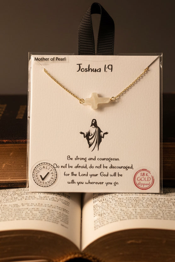 “ JOSHUA 1:9” MOTHER OF PEARL 18K GOLD DIPPED NECKLACE