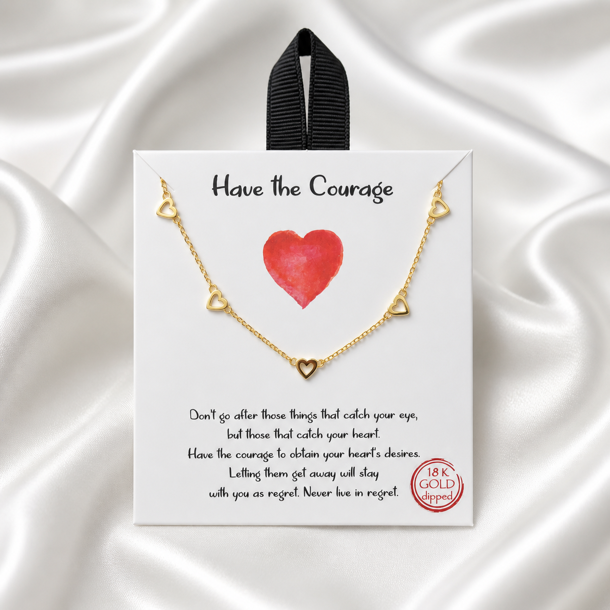 HAVE THE COURAGE