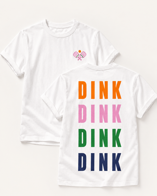 “DINK DINK DINK” T-SHIRT